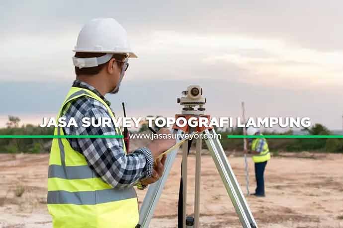 Jasa Survey Topografi Lampung