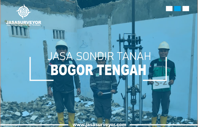 Jasa Uji Sondir Tanah Bogor Tengah
