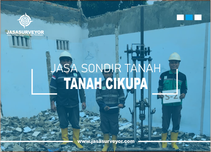 Jasa Uji Sondir Tanah Cikupa