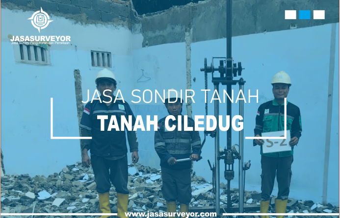 Jasa Uji Sondir Tanah Ciledug