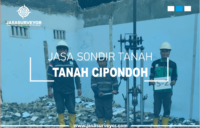 Jasa Uji Sondir Tanah Cipondoh