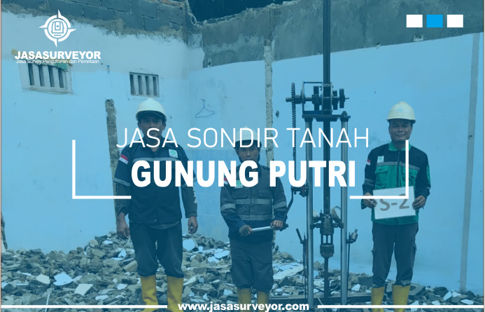 Jasa Uji Sondir Tanah Gunung Putri
