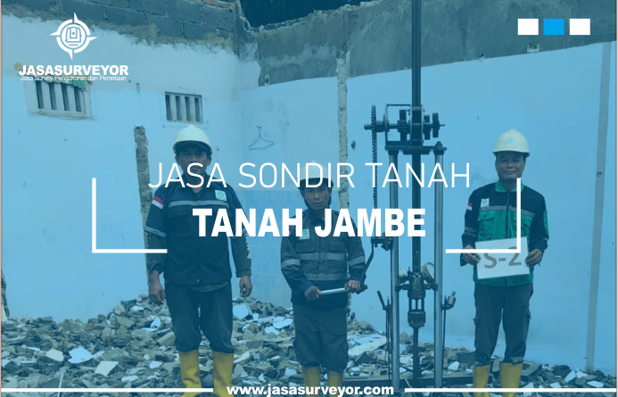Jasa Uji Sondir Tanah Jambe