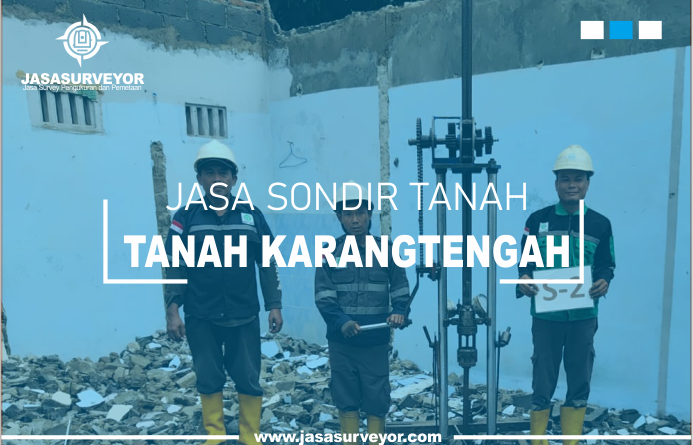Jasa Uji Sondir Tanah Karangtengah