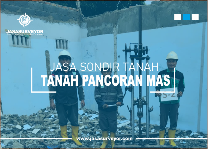 Jasa Uji Sondir Tanah Pancoran Mas