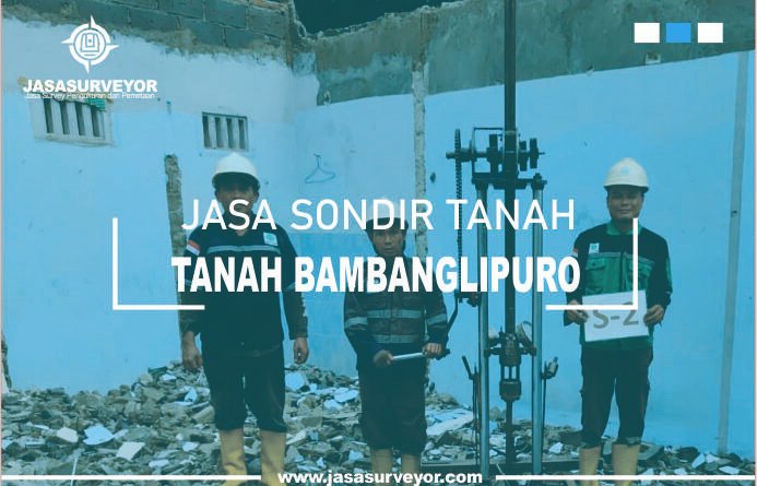 Jasa Uji Sondir Tanah Bambanglipuro