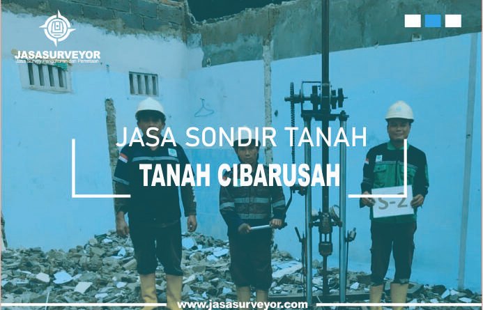 Jasa Uji Sondir Tanah Cibarusah