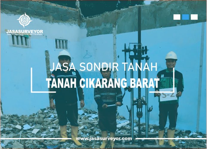 Jasa Uji Sondir Tanah Cikarat Barat