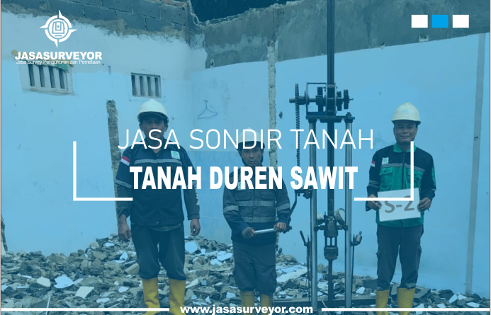 Jasa Uji Sondir Tanah Duren Sawit