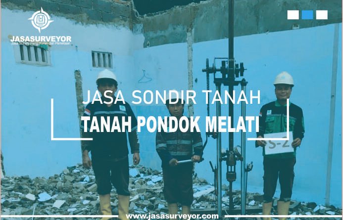 Jasa Uji Sondir Tanah Pondok Melati